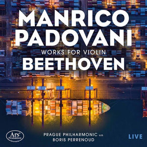 PADOVANI PRAGER PHILHARMONIKER PERRENOUD LONGATO | WORKS FOR VIOLIN