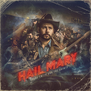SHANE SMITH & THE SAINTS | HAIL MARY