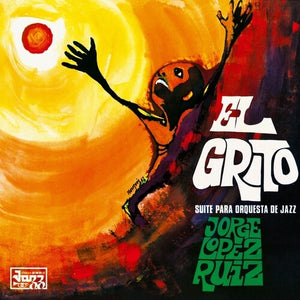 JORGE LOPEZ RUIZ | EL GRITO (SUITE PARA ORQUESTA DE JAZZ)