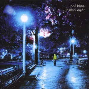 PHIL KLINE^P. KLINE | UNSILENT NIGHT
