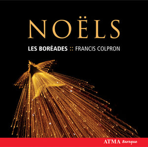 LES BOR ADES DE MONTR AL^BOREADES | FRENCH NOELS OF THE 18TH CENTURY