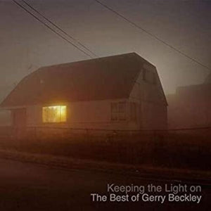 GERRY BECKLEY | KEEPING THE LIGHT ON - THE BEST OF GERRY BECKLEY