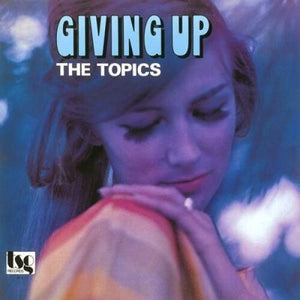 TOPICS | GIVING UP
