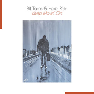 BILL TOMS | KEEP MOVIN' ON