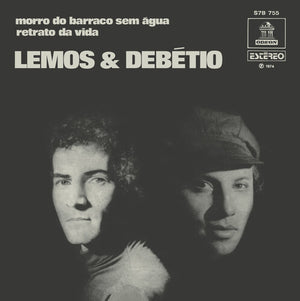 LEMOS & DEBETIO | MORRO DO BARRACO SEM AGUA  7"