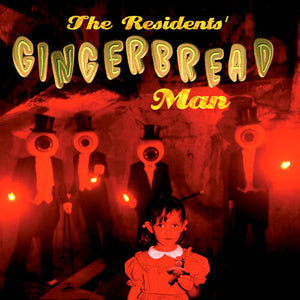 THE RESIDENTS | GINGERBREAD MAN