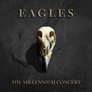 EAGLES | THE MILLENNIUM CONCERT VINYL