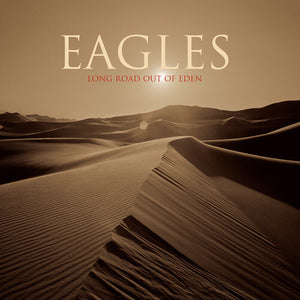 THE EAGLES | LONG ROAD OUT OF EDEN