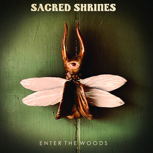 SACRED SHRINES | ENTER THE WOODS