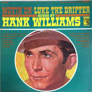 HANK WILLIAMS | MOVIN ON - LUKE THE DRIFTER