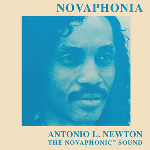 ANTONIO L. NEWTON | NOVAPHONIA