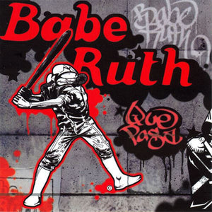 BABE RUTH | QUE PASA