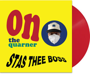 STAS THEE BOSS | ON THE QUARNER