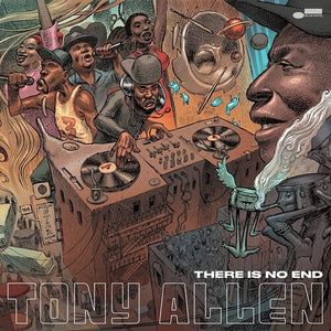 TONY ALLEN | THERE IS NO END