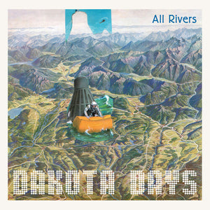 DAKOTA DAYS | ALL RIVERS