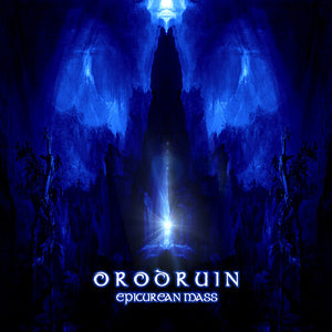 ORODRUIN | EPICUREAN MASS