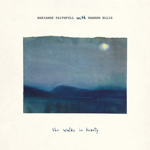 MARIANNE FAITHFULL | SHE WALKS IN BEAUTY (WITH WARREN ELLIS)