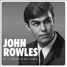 JOHN ROWLES | IF I ONLY HAD TIME ANTHOLOGY (2CD)