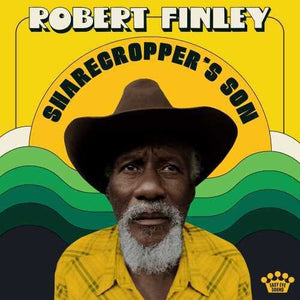 ROBERT FINLEY | SHARECROPPER'S SON