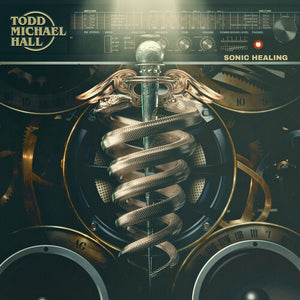 TODD MICHAEL HALL | SONIC HEALING