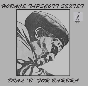 HORACE TAPSCOTT | DIAL 'B' FOR BARBRA
