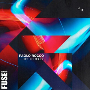 PAOLO ROCCO | LIFE IN PIECES