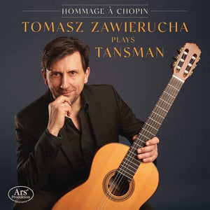 TOMASZ ZAWIERUCHA | HOMMAGE A CHOPIN