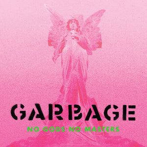 GARBAGE | NO GODS NO MASTERS (GREEN EDITION) (VINYL)