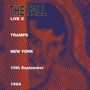 THE FALL | LIVE AT TRAMPS NEW YORK 1984