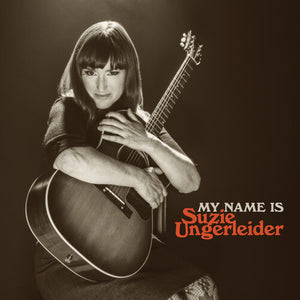SUZIE UNGERLEIDER | MY NAME IS SUZIE UNGERLEIDER
