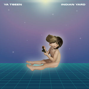 YA TSEEN | INDIAN YARD - CLEAR