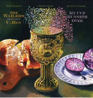 WAILERS^U-ROY | MY CUP RUNNETH OVER