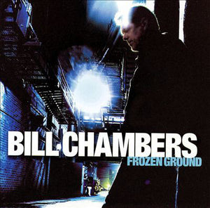 BILL CHAMBERS | FROZEN GROUND