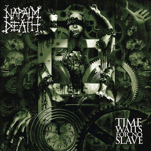 NAPALM DEATH | TIME WAITS FOR NO SLAVE VINYL