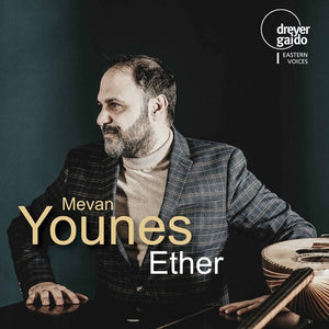 MEVAN YOUNES ENSEMBLE | ETHER