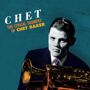 CHET BAKER | LYRICAL TRUMPET