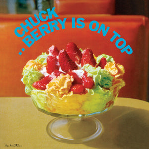 CHUCK BERRY | BERRY IS ON TOP