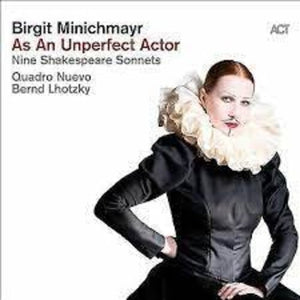 BIRGIT MINICHMAYR | AS AN UNPERFECT ACTOR: NINE SHAKESPEARE SONNETS