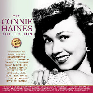CONNIE HAINES | CONNIE HAINES COLLECTION 1939-54