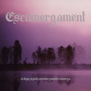 ESCUMERGAMENT | NI DEGU FAZENTZ ESCUMERGAMENT E MESORGA