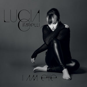 LUCIA CIFARELLI | I AM EYE