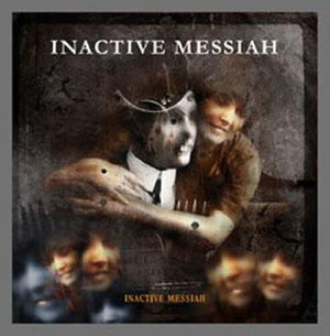 INACTIVE MESSIAH | INACTIVE MESSIAH