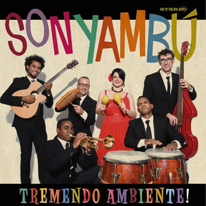 SON YAMBU | TREMENDO AMBIENTE