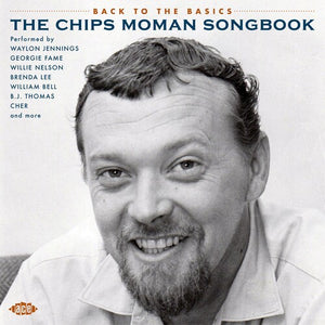 VARIOUS ARTISTS | BACK TO THE BASICS: CHIPS MOMAN SONGBOOK / VARIOUS