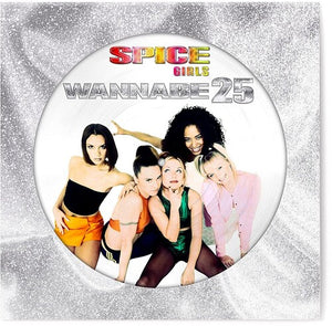 SPICE GIRLS | WANNABE 25 EP (PIC DISC) (VINYL)