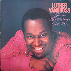 LUTHER VANDROSS | FOREVER FOR ALWAYS FOR LOVE - USA