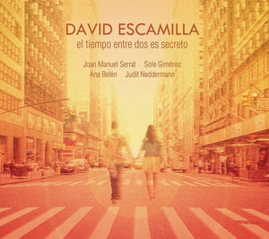 DAVID ESCAMILLA | EL TIEMPO ENTRE DOS ES SECRETO