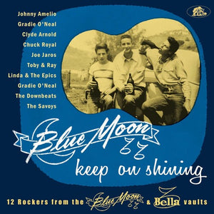 VARIOUS ARTISTS | BLUE MOON KEEP ON SHINING: 12 ROCKERS FROM / VAR