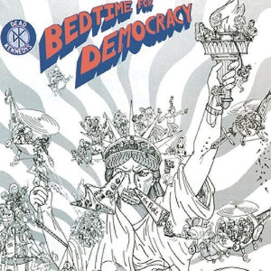 DEAD KENNEDYS | BEDTIME FOR DEMOCRACY