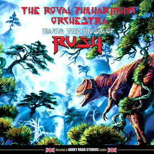 ROYAL PHILHARMONIC ORCHESTRA | PLAYS THE MUSIC OF RUSH